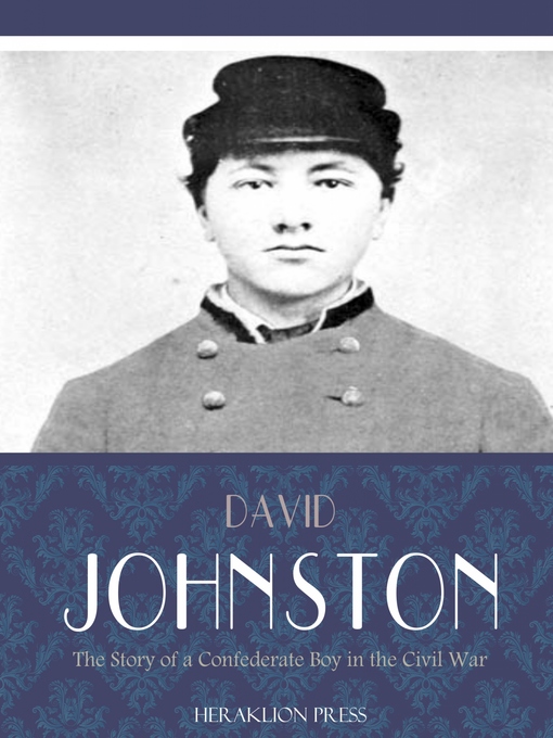 Upplýsingar um The Story of a Confederate Boy in the Civil War eftir David Johnston - Biðlisti
